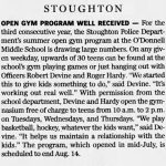 2003 Robert Devine along with Roger Hardy Opened a Gym at the O'Donnell Middle School.